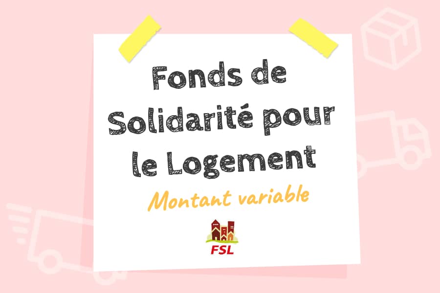 Aide du Fonds de Solidarité pour le Logement (FSL)